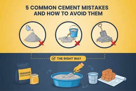 5 Common Cement Mistakes and How to Avoid Them - GRAHAMS HARDWARE